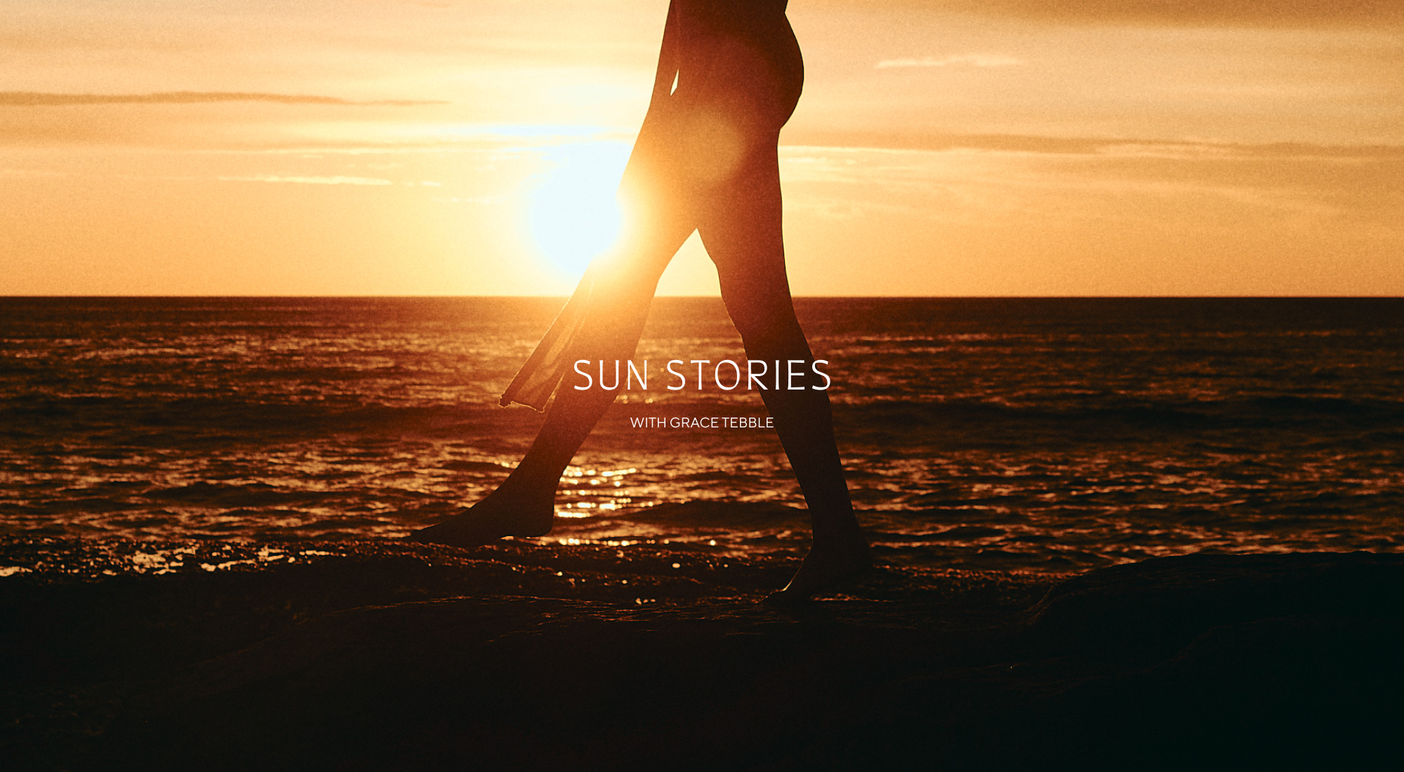 Sun Stories with Grace Tebble: The Life Force Within Us